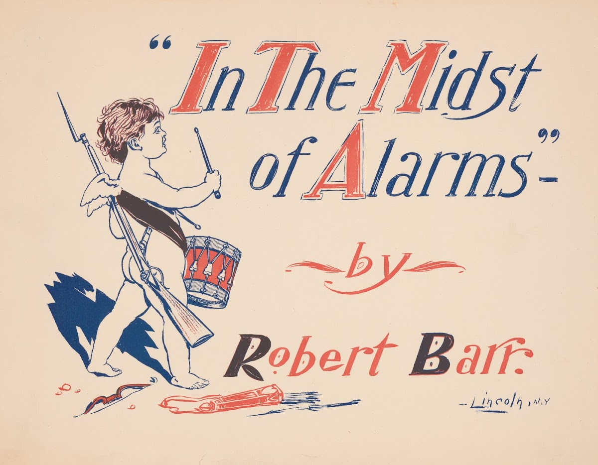 In the midst of alarms by Robert Barr 1895