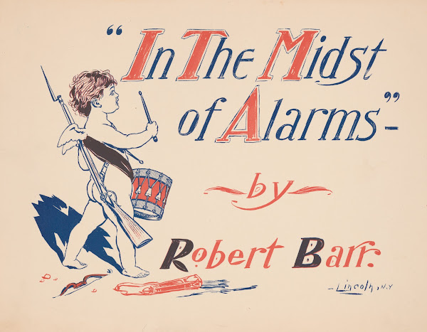 In the midst of alarms by Robert Barr 1895