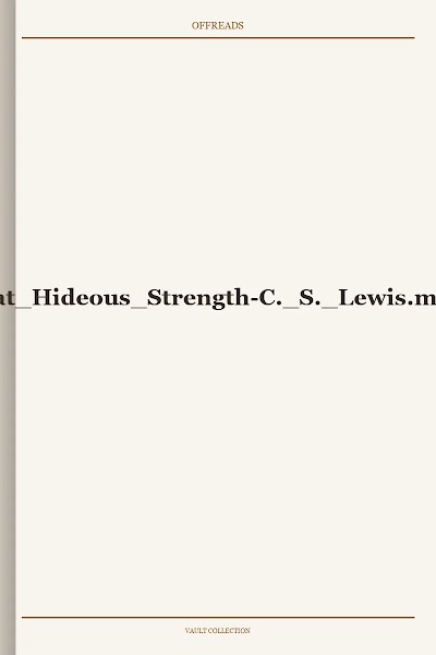 That Hideous Strength C. S. Lewis