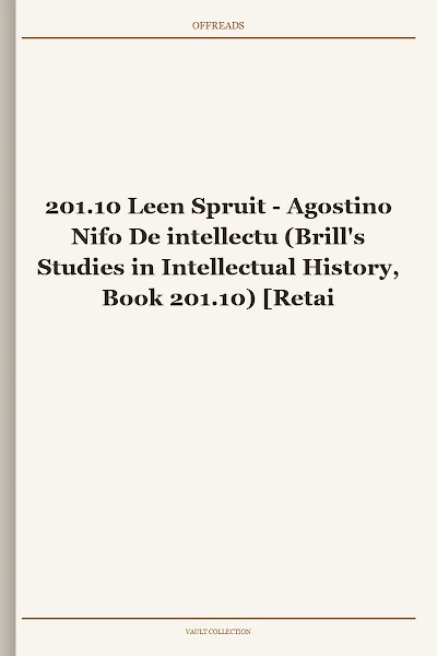 Agostino Nifo De intellectu (Brill's Studies in Intellectual History, Book 201.10)