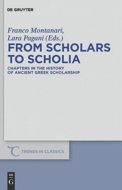 MONTANARI, F. and PAGANI, L-2011-From Scholars to Scholia