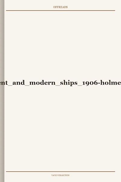 ancient and modern ships 1906-holmes