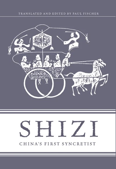 Shizi. China's First Syncretist