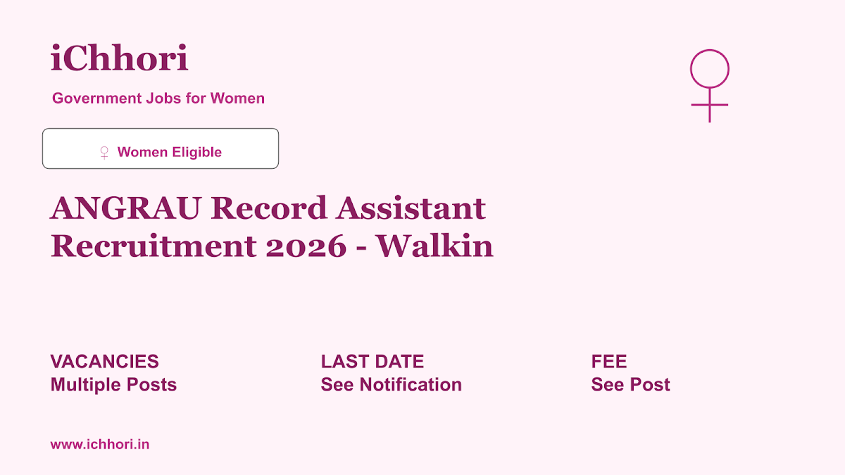 ANGRAU Record Assistant Recruitment 2026 - Walkin - iChhori