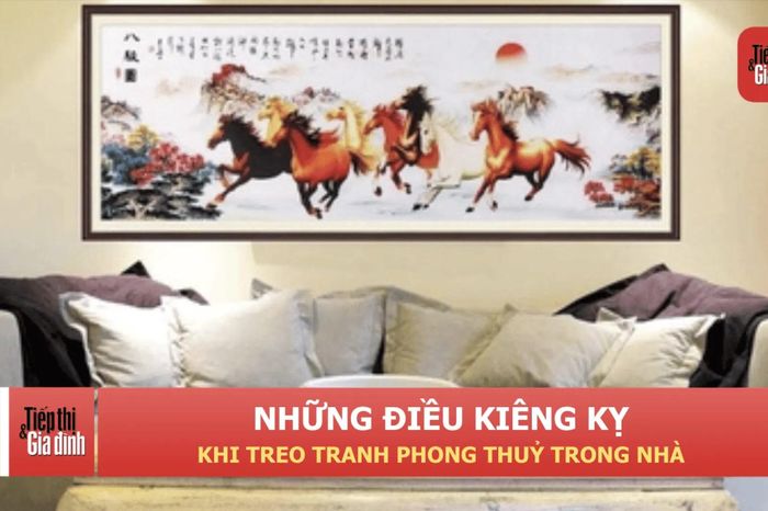 Treo tranh phong thủy sao cho đúng để hút tài lộc, tránh vận xui? - Tiếp thị &amp; Gia đình