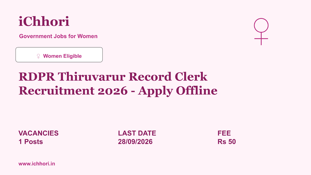 RDPR Thiruvarur Record Clerk Recruitment 2026 - Apply Offline - iChhori
