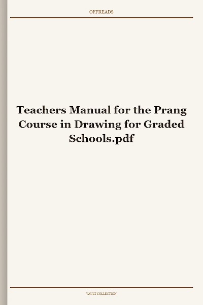 Teachers Manual for the Prang Course in Drawing for Graded Schools
