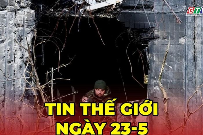 Tin thế giới ngày 21-5: Ukraine tấn công trường học ở Lugansk, Nga cảnh báo trả đũa - Báo Gia Lai