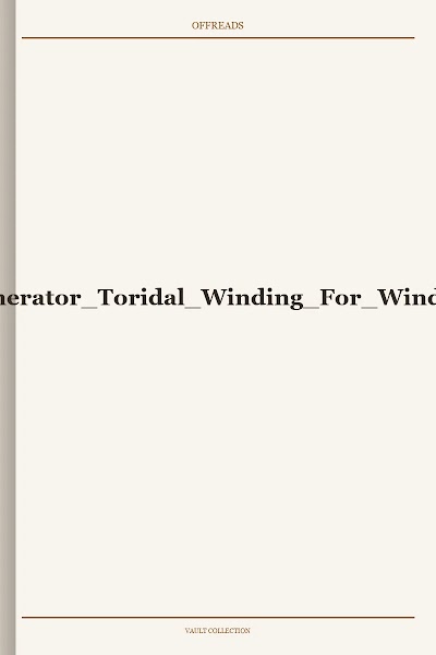 Axial Flux Pm Generator Toridal Winding For Wind Turbine 2005
