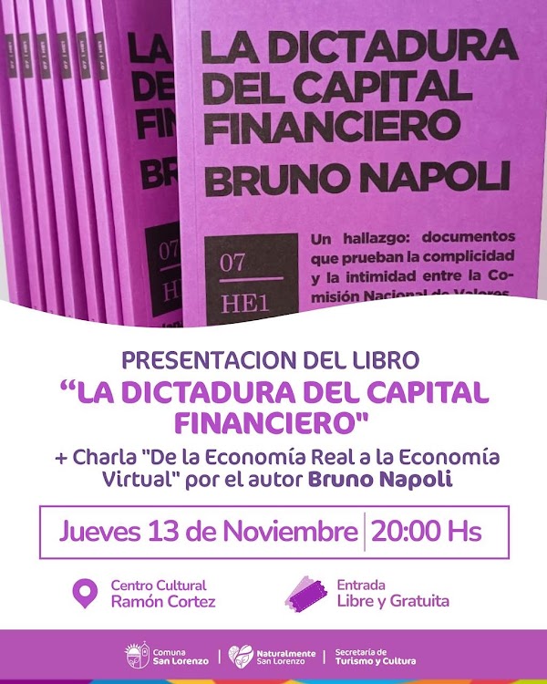 📚 Presentación del libro “La Dictadura del Capital Financiero” + Charla: “De la Economía Real a la Economía Virtual” por Bruno Napoli