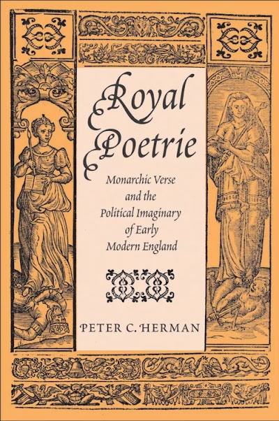 Royal Poetrie- Monarchic Verse and the Political Imaginary of Early Modern England