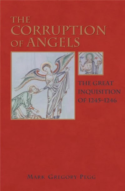 The Corruption of Angels- The Great Inquisition of 1245-1246
