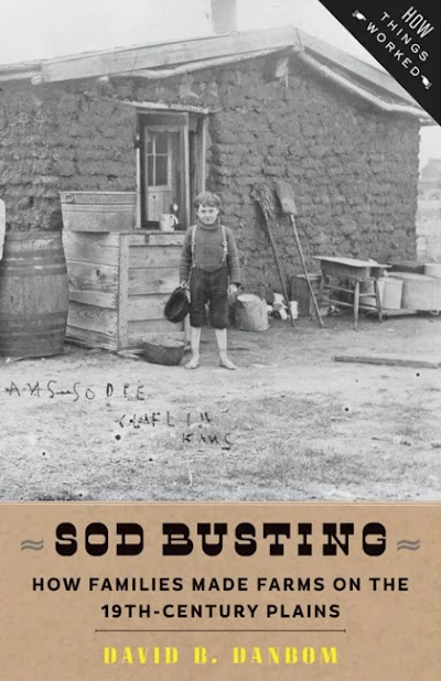 Sod Busting- How Families Made Farms on the Nineteenth-Century Plains