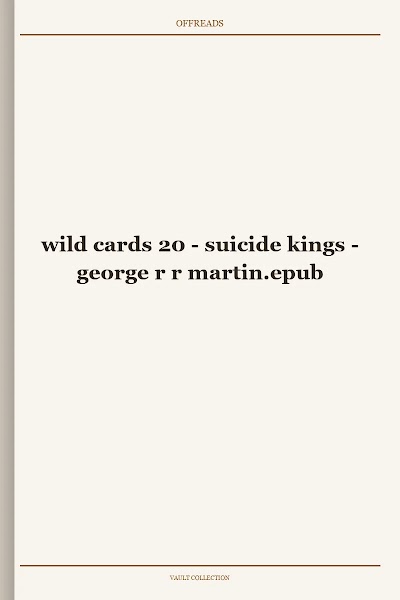 wild cards 20 - suicide kings - george r r martin