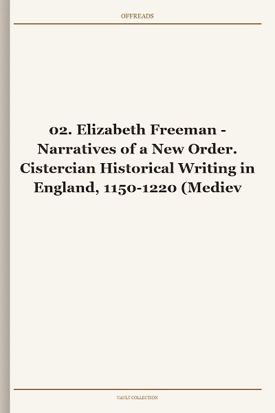 Narratives of a New Order. Cistercian Historical Writing in England, 1150-1220 (Medieval Church Studies, Book 2)