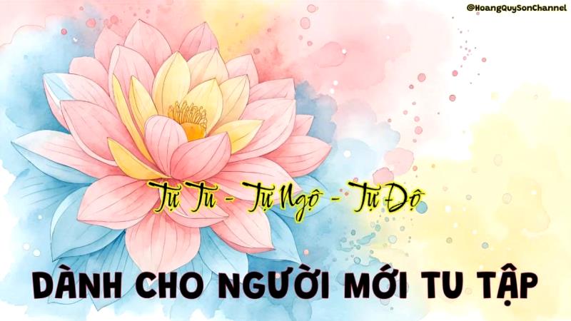MỚI TU TẬP PHẬT PHÁP – HQS