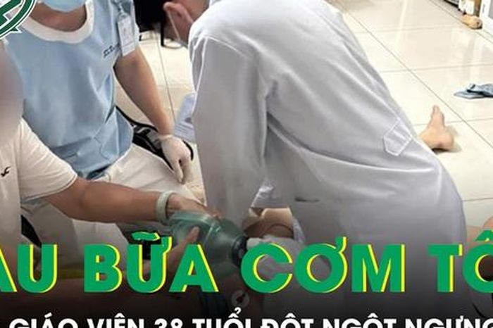 Nam giáo viên 38 tuổi đột ngột ngưng tim sau bữa cơm tối vì chủ quan với tăng huyết áp - Báo Sức Khỏe &amp; Đời Sống