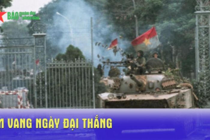 Âm vang ngày đại thắng - Báo Quân Đội Nhân Dân