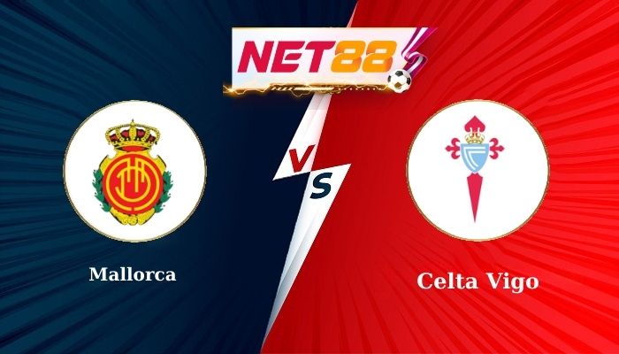 Soi Kèo Trận Đấu Mallorca vs Celta Vigo
