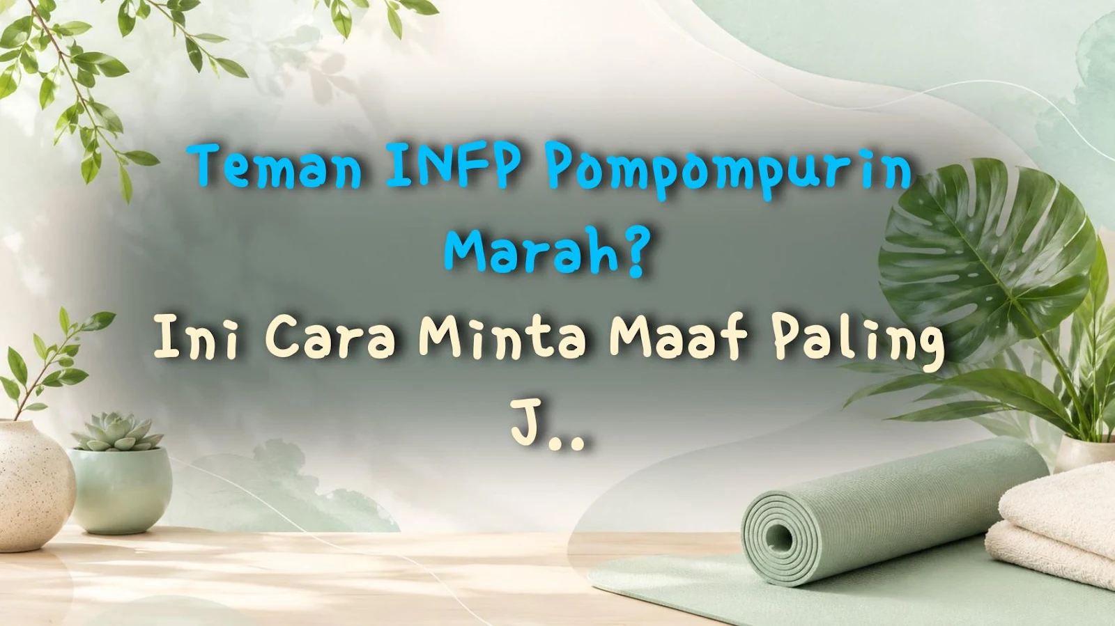 Teman INFP Pompompurin Marah? Ini Cara Minta Maaf Paling Jitu yang Berhasil