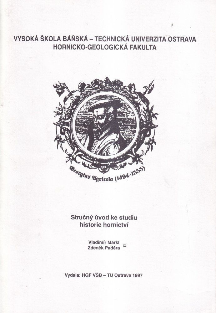 Stručný úvod ke studiu historie hornictví – Cesty za poznáním 2. část - Některá muzea a veřejnosti zpřístupněné doly v Polsku, Německu, Nizozemí a Maďarsku