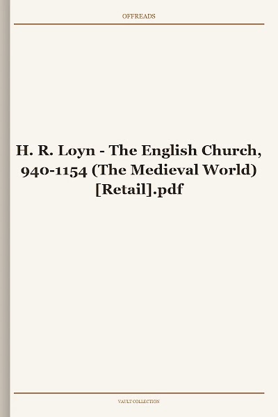 The English Church, 940-1154 (The Medieval World)