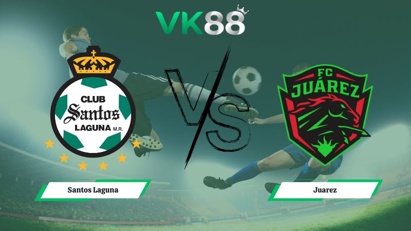 Nhận định soi kèo Santos Laguna vs Juarez 06h00 ngày 19/01/2026