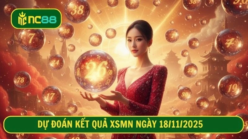 Dự đoán kết quả XSMN ngày 18/11/2025 tại 3 đài dự thưởng