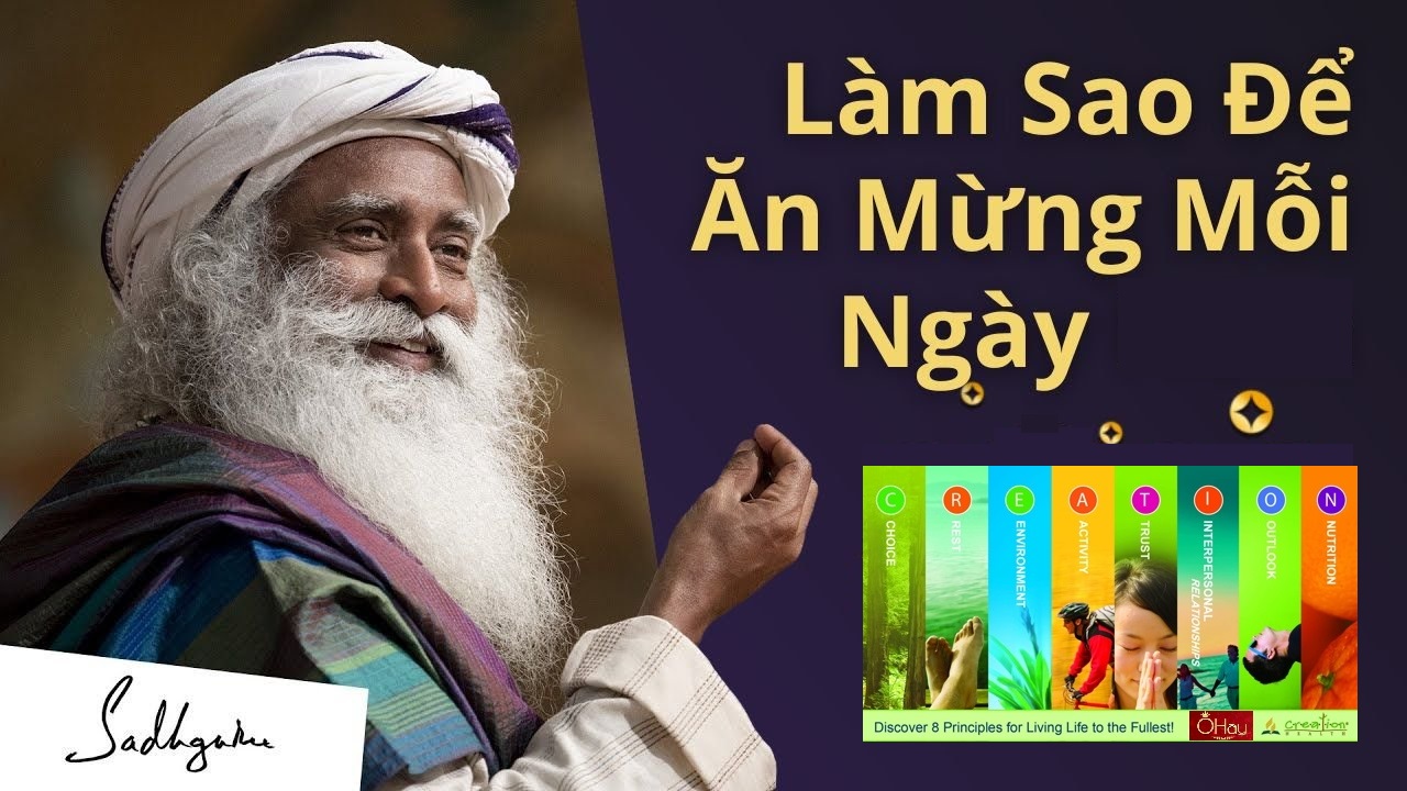 Để Mỗi Ngày Đều Là Ngày Ăn Mừng – Sadhguru