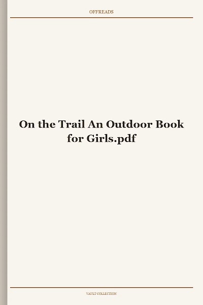 On the Trail An Outdoor Book for Girls