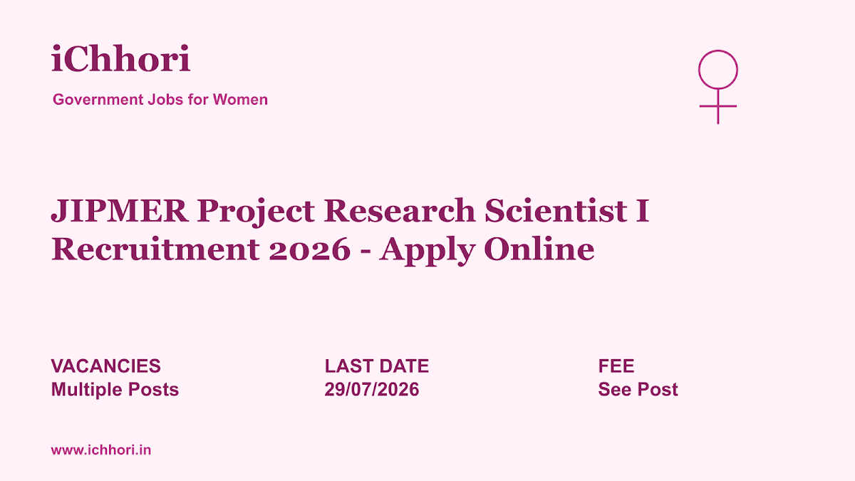 JIPMER Project Research Scientist I Recruitment 2026 - Apply Online - iChhori