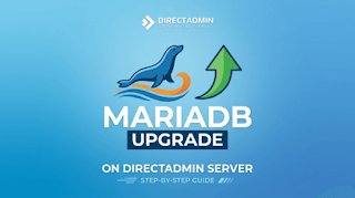 Hướng Dẫn Toàn Diện: Di Chuyển Dữ Liệu MariaDB Và Khắc Phục Lỗi Không Khởi Động Được Trên DirectAdmin