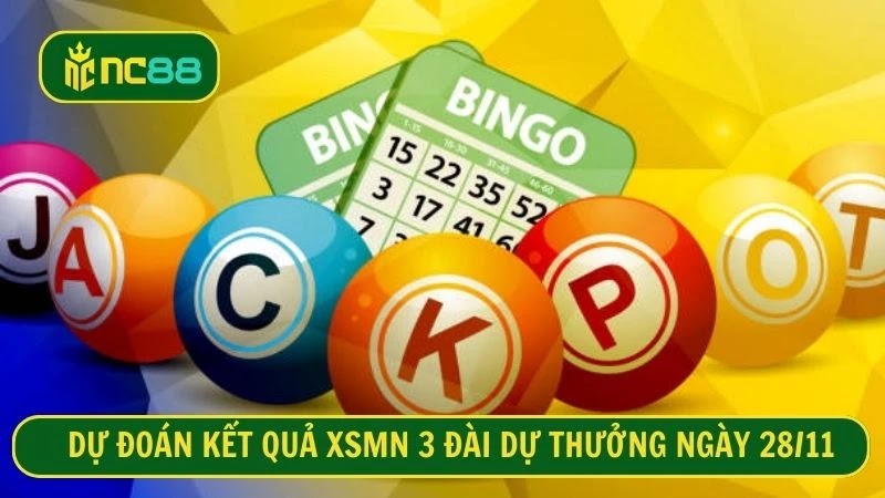 Dự đoán kết quả XSMN 3 đài dự thưởng ngày 28/11