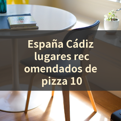 España Cádiz lugares recomendados de pizza 10 썸네일