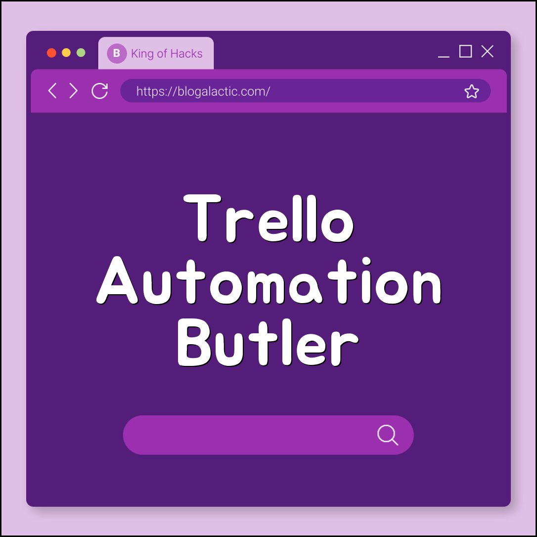 Trello automation templates (butler, custom buttons, workflows)