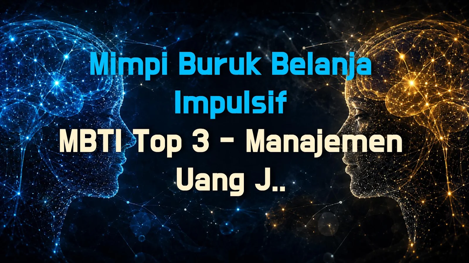 Mimpi Buruk Belanja Impulsif MBTI Top 3 - Manajemen Uang Jadi Seru