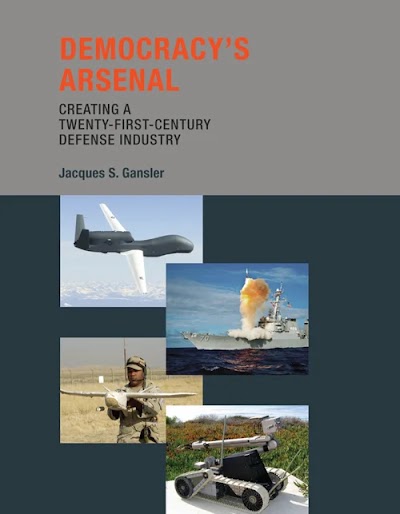 Democracy's Arsenal- Creating a Twenty-First-Century Defense Industry 89678
