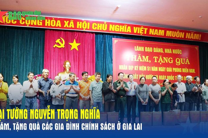 Đại tướng Nguyễn Trọng Nghĩa thăm, tặng quà các gia đình chính sách ở Gia Lai - Báo Quân Đội Nhân Dân