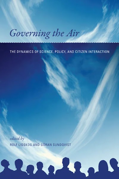 Governing the Air- The Dynamics of Science, Policy, and Citizen Interaction 89752