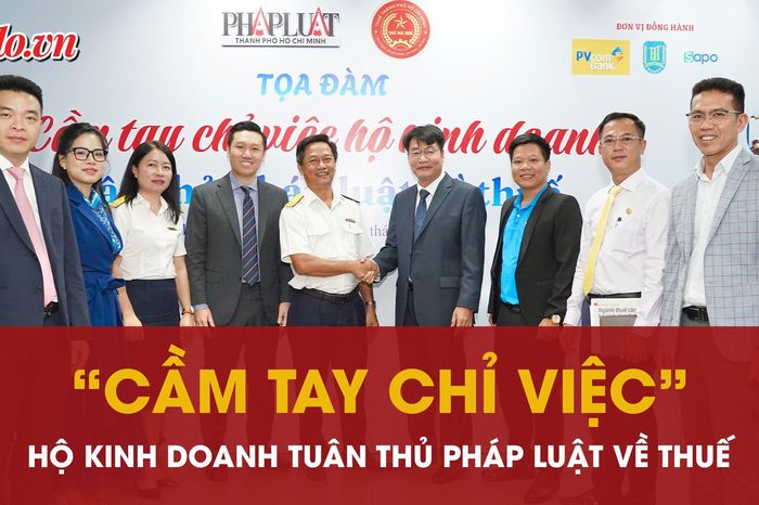 Tọa đàm 'Cầm tay chỉ việc hộ kinh doanh tuân thủ pháp luật về thuế' - Báo Pháp Luật TP.HCM