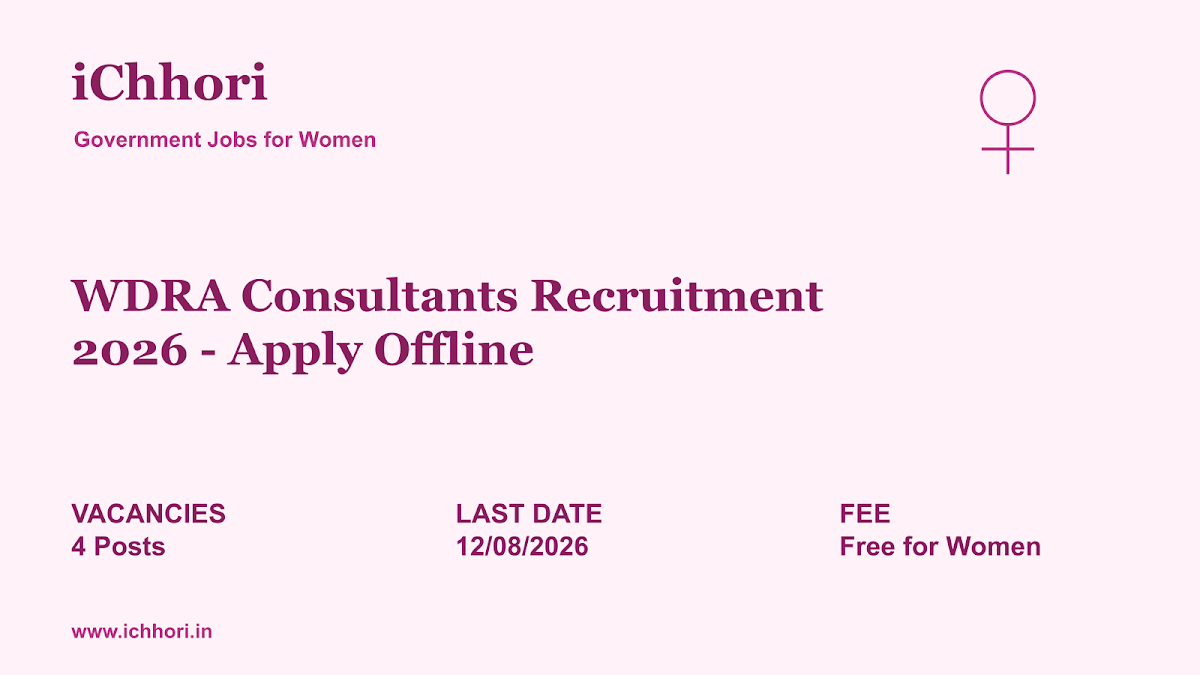WDRA Consultants Recruitment 2026 - Apply Offline - iChhori