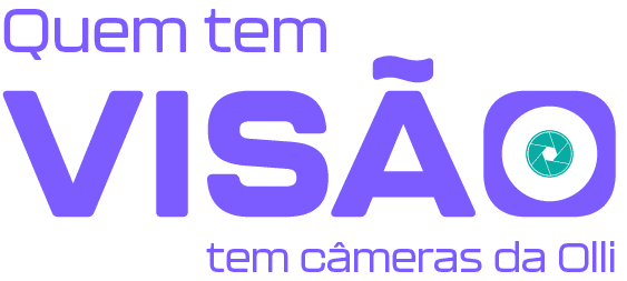 Título: Quem tem visão tem câmeras da Olli.