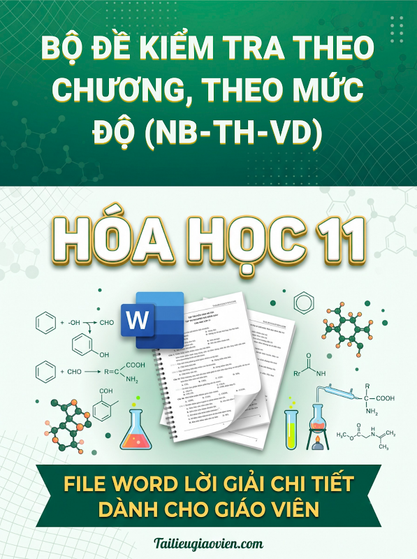 Bộ Đề Kiểm Tra Hóa Học 11 Theo Chương, Theo Mức Độ (NB-TH-VD)
