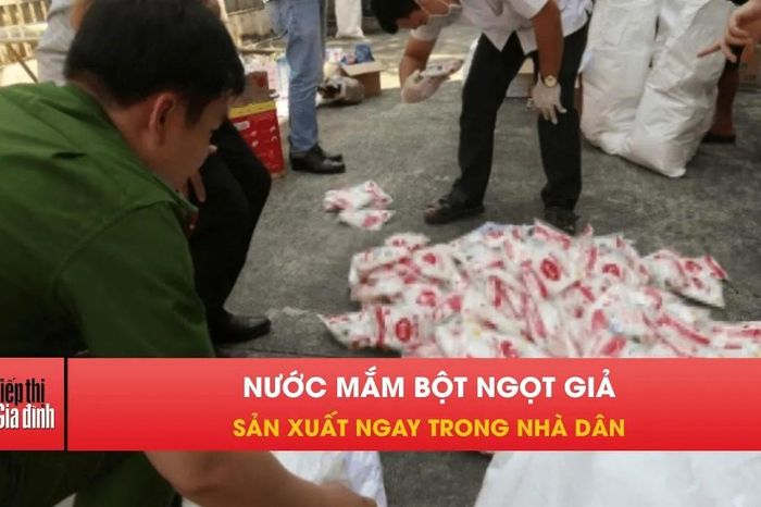 Đột kích xưởng làm nước mắm, bột ngọt giả thu giữ gần 1 tấn hàng - Tạp chí Tiếp thị &amp; Gia đình