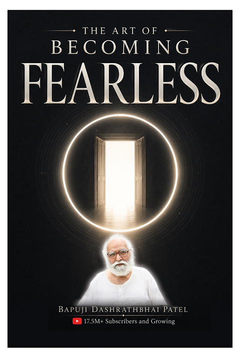 The Art of Becoming Fearless by Bapuji Dashrathbhai Patel — book cover