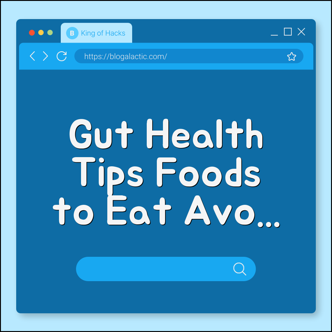 Gut Health Diet Foods to Eat and Avoid for Better Digestion (probiotics, leaky gut, fermented foods)