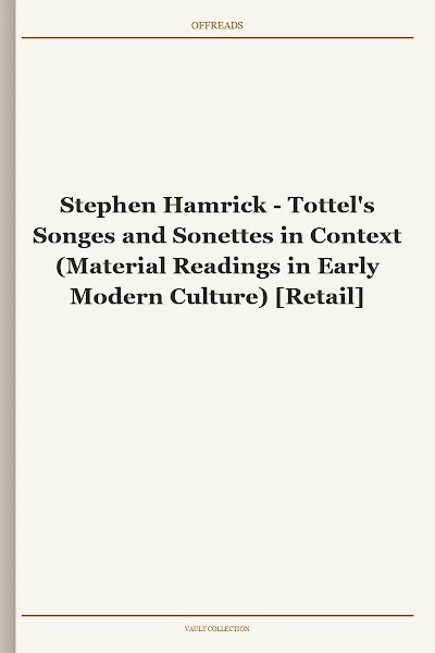 Tottel's Songes and Sonettes in Context (Material Readings in Early Modern Culture)