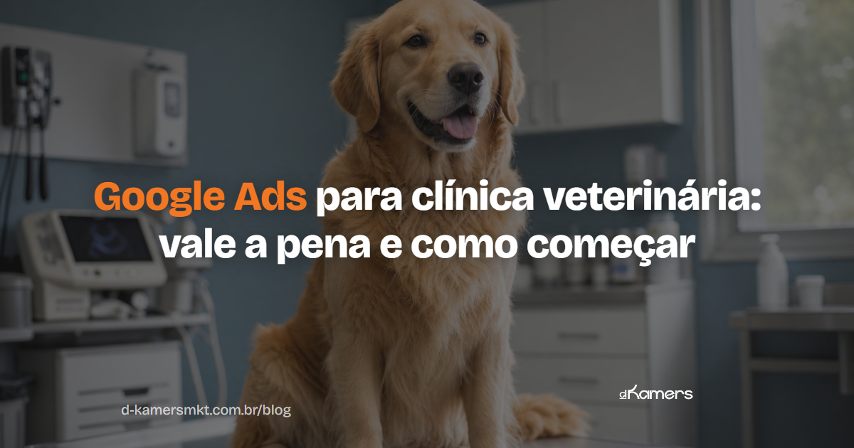 Google Ads para clínica veterinária: vale a pena e como começar