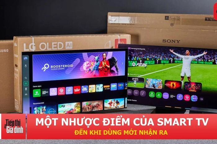 Nhiều người mua Smart TV rồi mới nhận ra điều này - Tạp chí Tiếp thị &amp; Gia đình