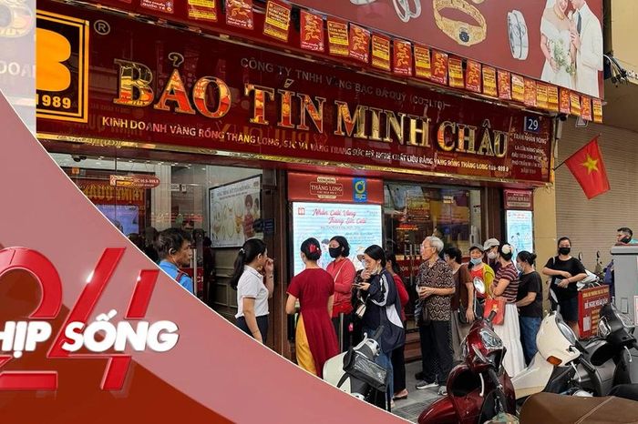 NHỊP SỐNG 24: Cảnh tượng ở Bảo Tín Minh Châu sau tin khởi tố - Báo Tiền Phong